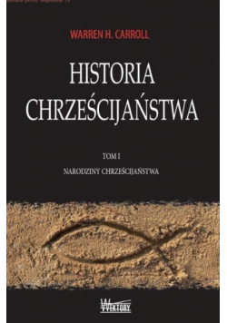 Historia Chrześcijaństwa Tom 1