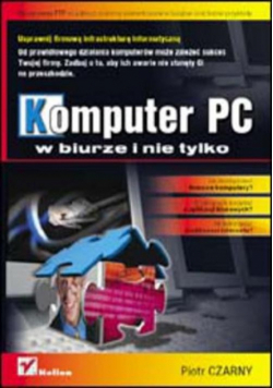 Komputer PC w biurze i nie tylko