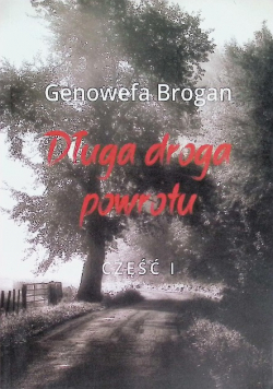 Długa droga powrotu,cz.1
