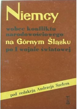 Niemcy wobec konfliktu narodowościowego na Górnym Śląsku po I wojnie światowej