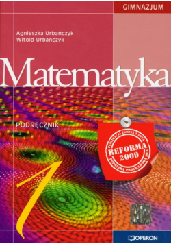 Matematyka 1 Podręcznik: Gimnazjum: OPERON