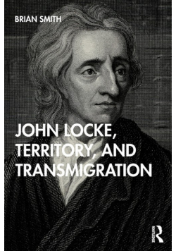 John Locke, Territory, and Transmigration