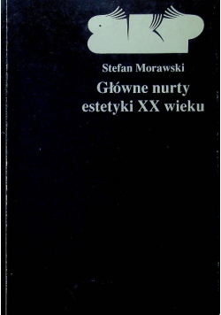 Główne nurty estetyki XX wieku