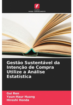 Gestão Sustentável da Intenção de Compra Utilize a Análise Estatística