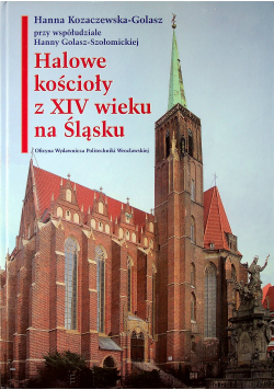 Halowe kościoły z XIV wieku na Śląsku
