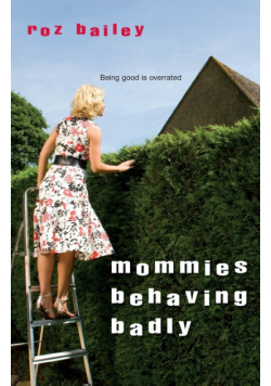 Mommies Behaving Badly