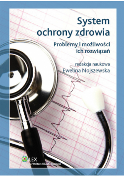 Nojszewska Ewelina - System ochrony zdrowia