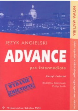Advance pre-intermediate Język angielski Zeszyt ćwiczeń