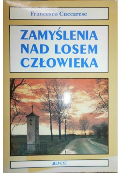 Zamyślenia nad losem człowieka