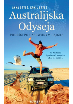 Australijska Odyseja. Podróż po Czerwonym Lądzie