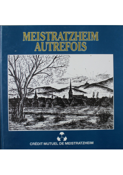 Meistratzheim autrefois