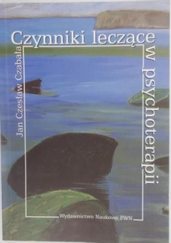 Czynniki leczące w psychoterapii