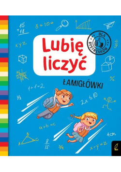 Lubię liczyć Łamigłówki Dla bystrzaków