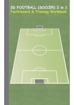 3D Football (Soccer) 2 in 1 Tacticboard and Training Book