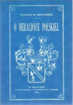 O Heraldyce Polskiej reprint z 1887 r
