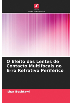 O Efeito das Lentes de Contacto Multifocais no Erro Refrativo Periférico