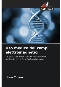 Uso medico dei campi elettromagnetici