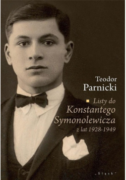 Listy do Konstantego Symonolewicza z lat 1928 - 1949