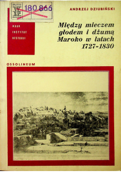 Między mieczem głodem i dżumą Maroko w latach 1727 1830