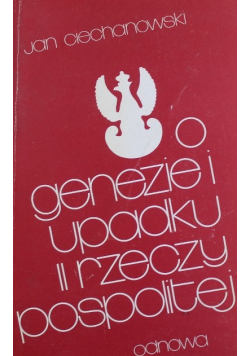 O genezie i upadku II Rzeczypospolitej