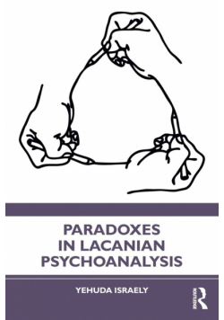 Paradoxes in Lacanian Psychoanalysis