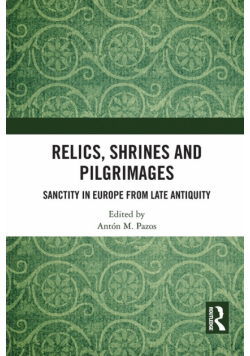 Relics, Shrines and Pilgrimages