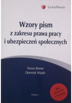 Wzory pism z zakresu prawa pracy i ubezpieczeń społecznych