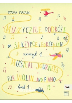 Muzyczne podróże na skrzypce i fortepian z.1