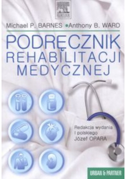 Podręcznik rehabilitacji medycznej