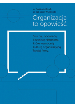 Organizacja to opowieść