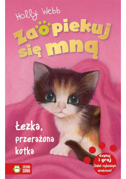 Zaopiekuj się mną Łezka przerażona kotka