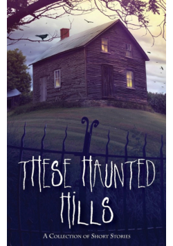 These Haunted Hills