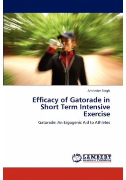 Efficacy of Gatorade in Short Term Intensive Exercise