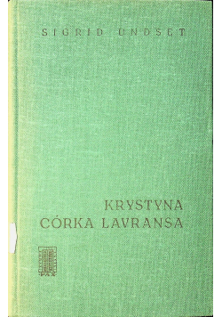 Krystyna córka Lavransa tom I Wianek