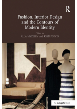 Fashion, Interior Design and the Contours of Modern Identity