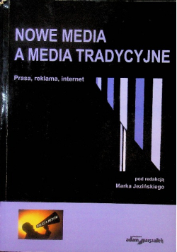 Nowa Media a Media Tradycyjne