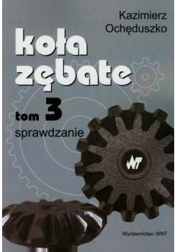 Koła zębate tom 3
