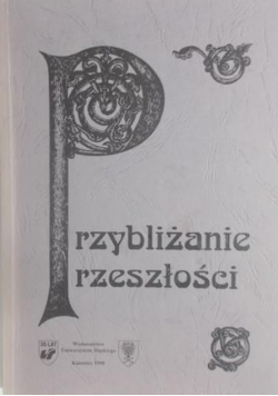 Przybliżanie przeszłości