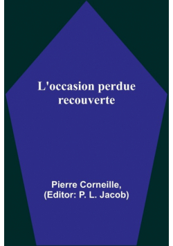 L'occasion perdue recouverte