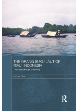 The Orang Suku Laut of Riau, Indonesia