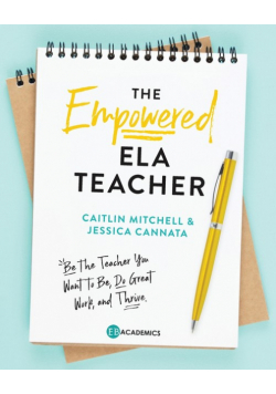 The Empowered ELA Teacher