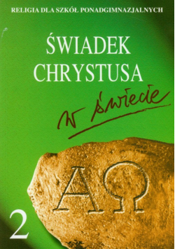 Religia 2: Świadek Chrystusa w świecie Podręcznik