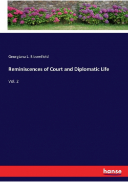Reminiscences of Court and Diplomatic Life