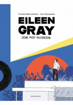 Eileen Gray  Dom pod słońcem
