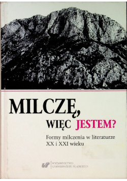 Milczę więc jestem