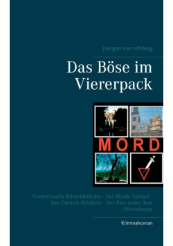 Das Böse im Viererpack