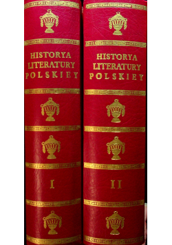 Historya literatury polskiey 2 tomy Reprint z 1814 r.