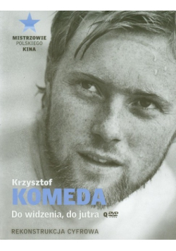 Krzysztof Komeda Do widzenia do jutra