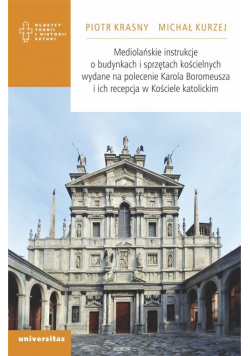 Mediolańskie instrukcje o budynkach i sprzętach kościelnych wydane na polecenie Karola Boromeusza i