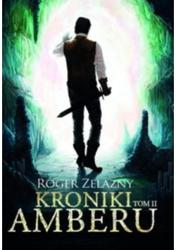 Kroniki Amberu Tom 2